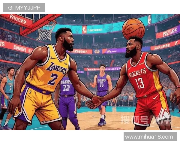 火箭对湖人精彩网络直播全程回顾与赛后分析尽在此处